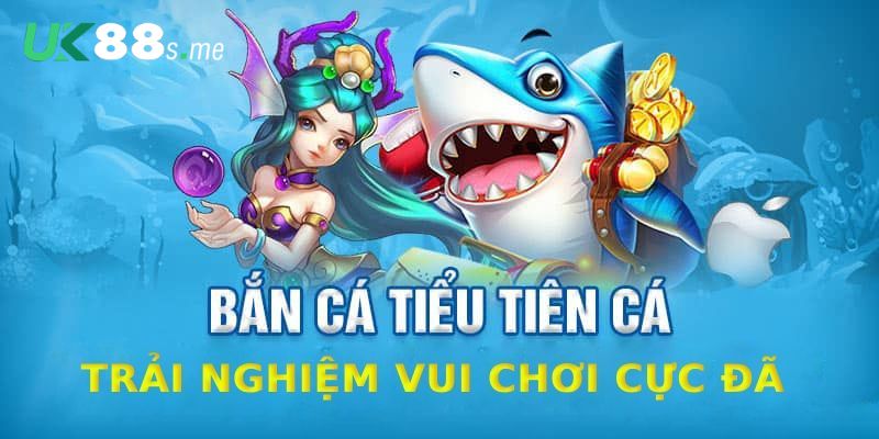 Một số trò chơi có mặt tại bắn cá tiểu tiên cá